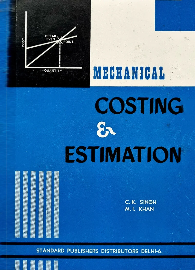 Mechanical Costing and Estimation