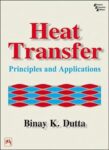 Heat Transfer Principles and Applications 1