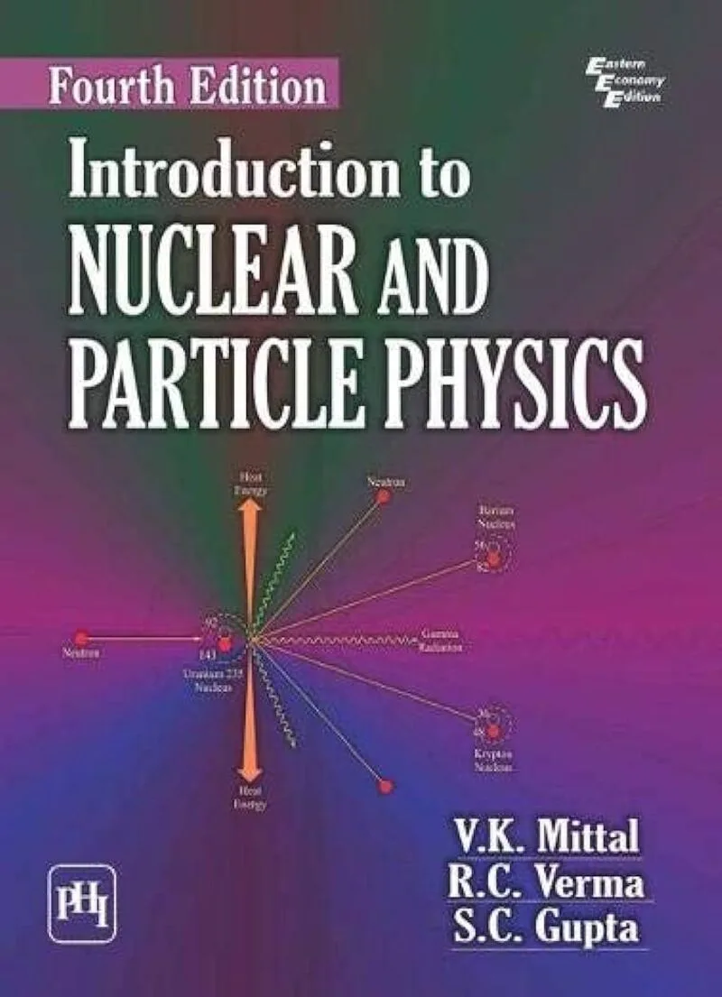 Introduction To Nuclear and Particle Physics Verma 1