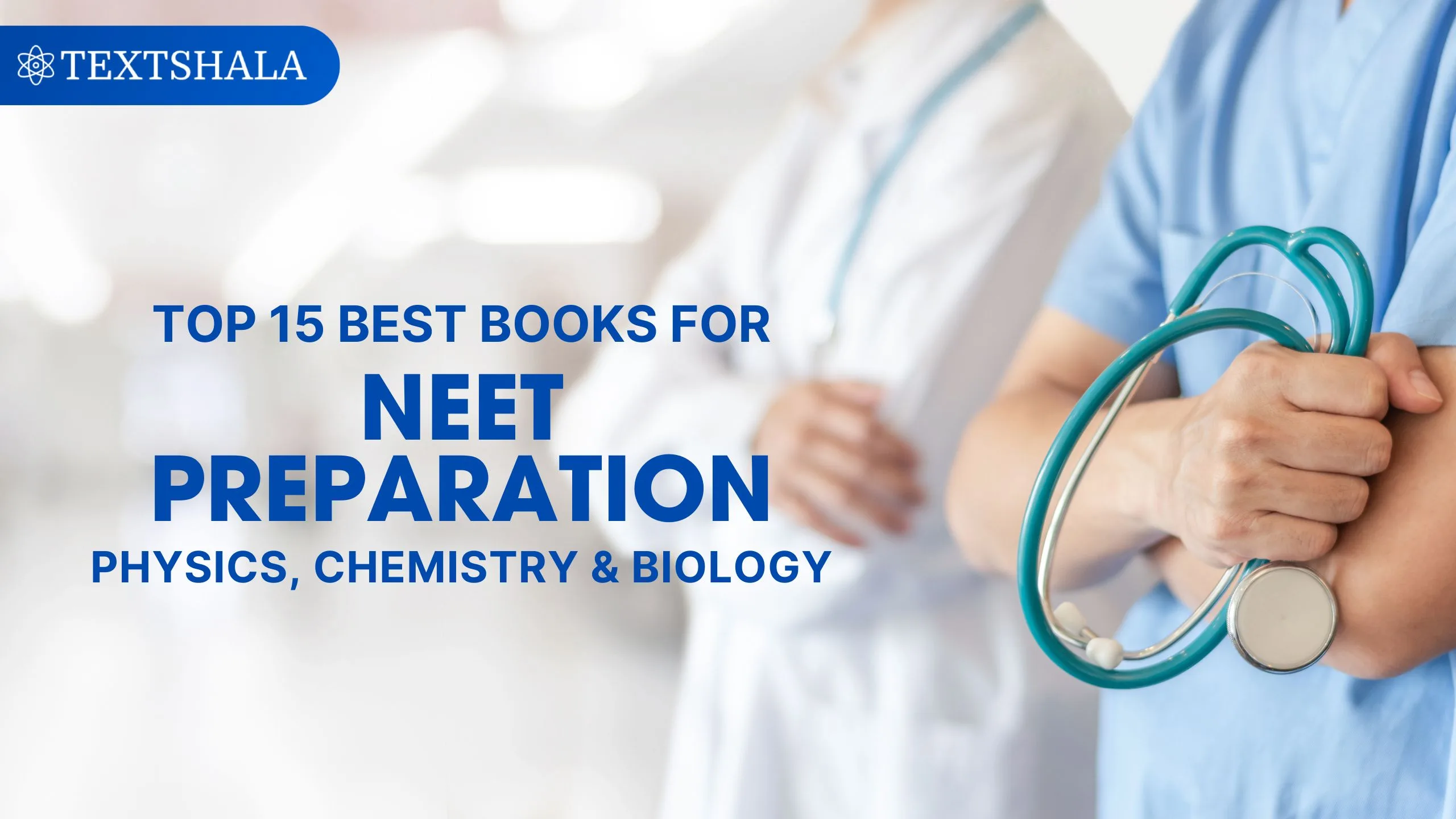 Top 15 Best Books for NEET Preparation (2026) – Physics, Chemistry & Biology