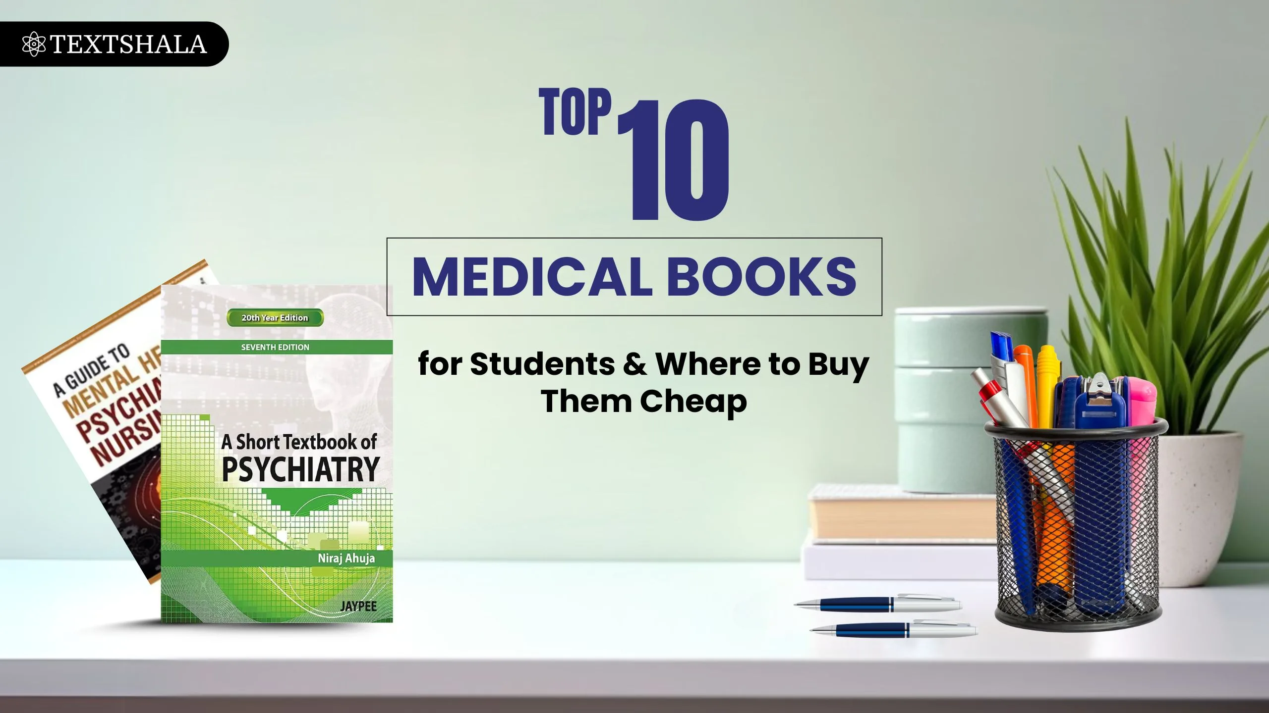 Top 10 Medical Books for Students & Where to Buy Them Cheap