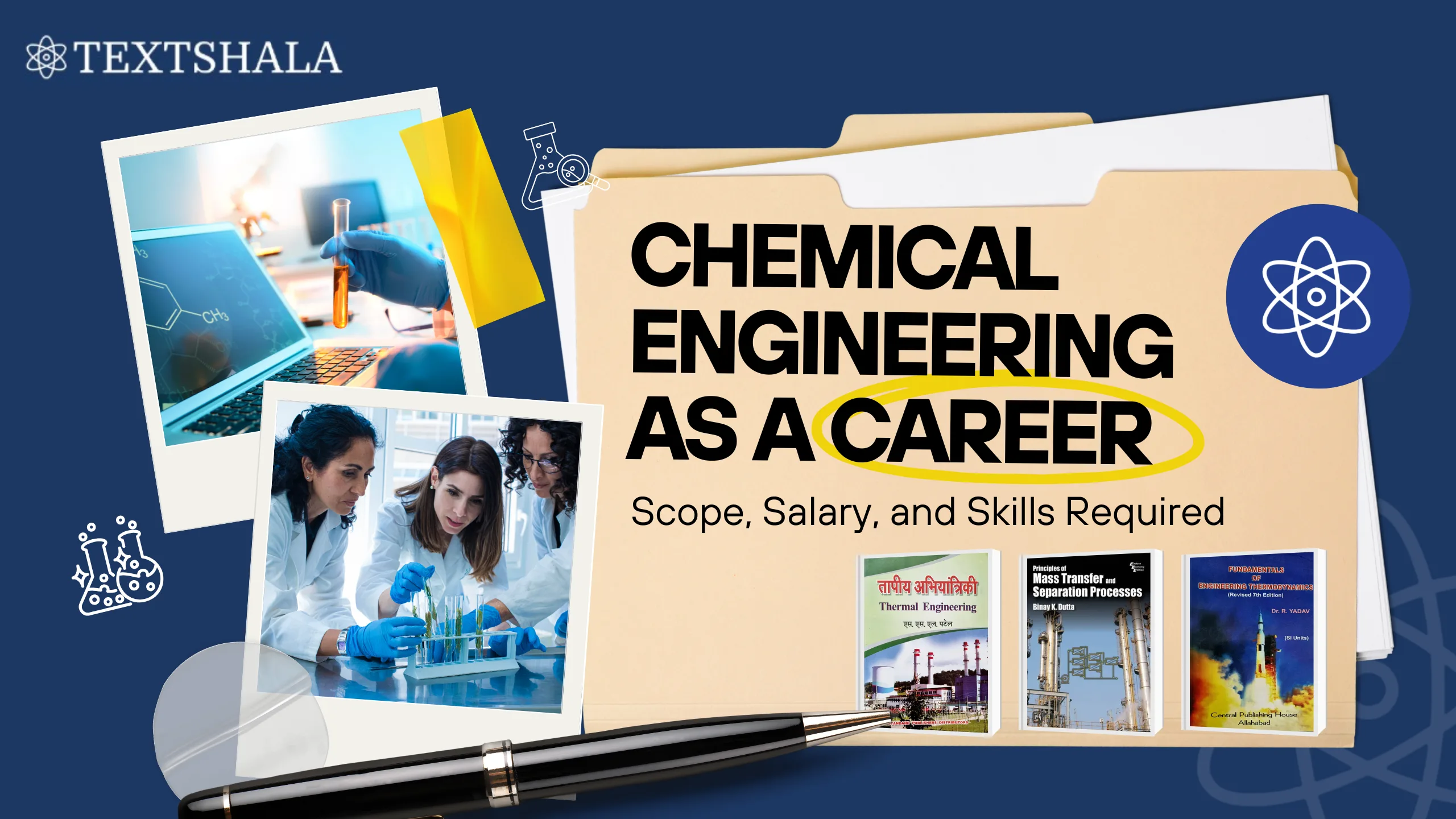 Chemical Engineering as a Career: Scope, Salary, and Skills Required