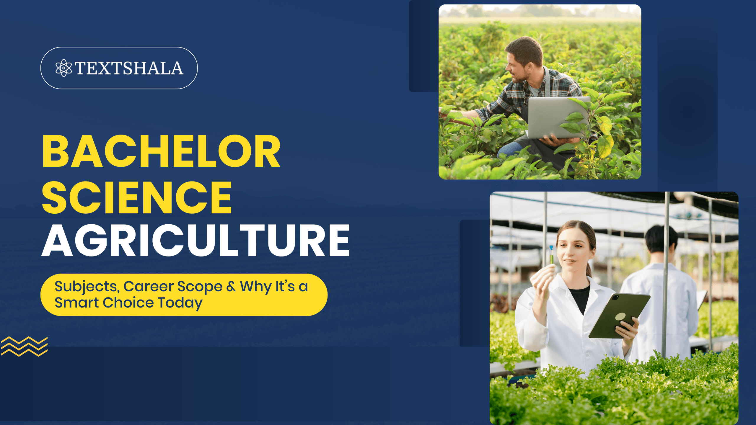 Bachelor Science Agriculture: Subjects, Career Scope & Why It’s a Smart Choice Today