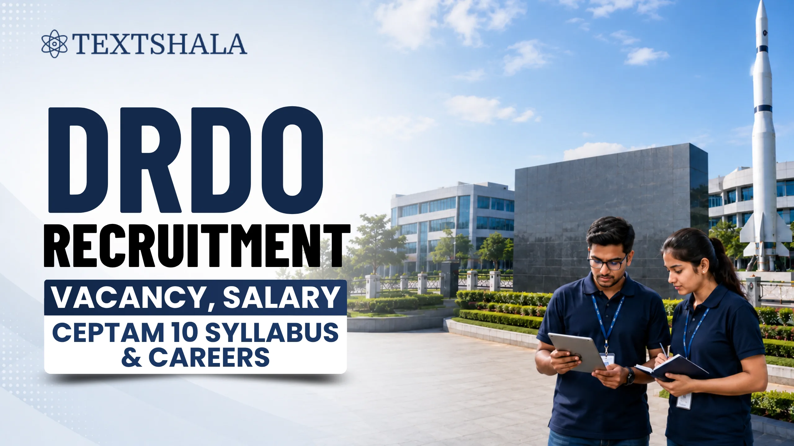 DRDO Recruitment Complete Guide to Vacancy, Salary, Careers & CEPTAM 10 Syllabus