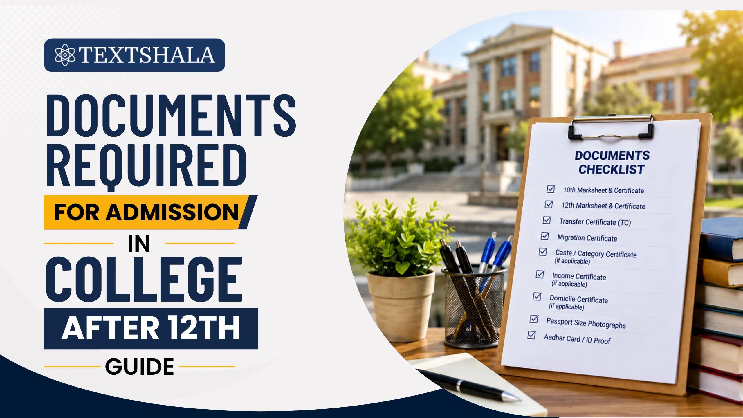 Documents Required for Admission in College After 12th Complete 2026 Guide